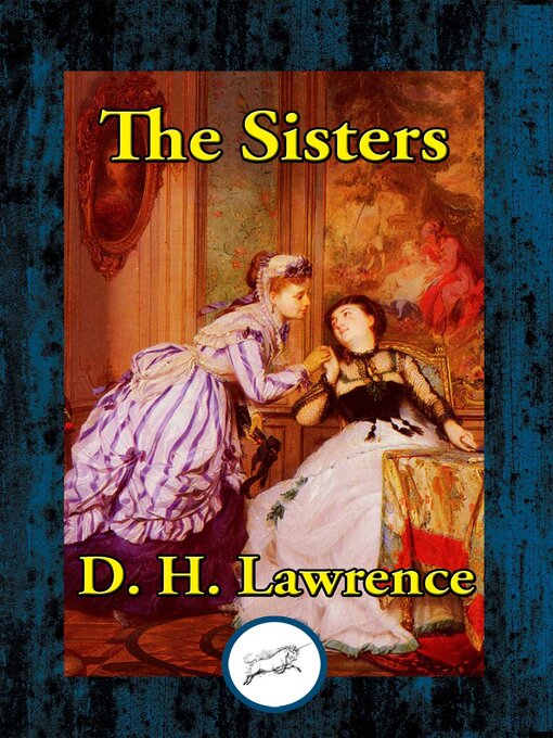 Title details for The Sisters / The Rainbow / Women in Love by D. H. Lawrence - Available